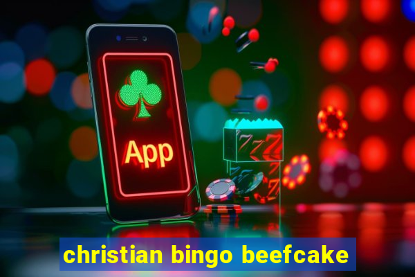 christian bingo beefcake