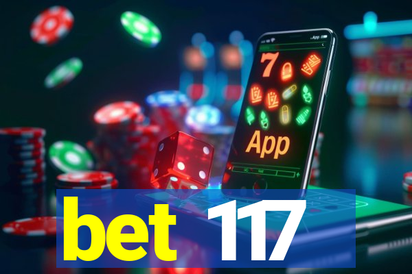 bet 117