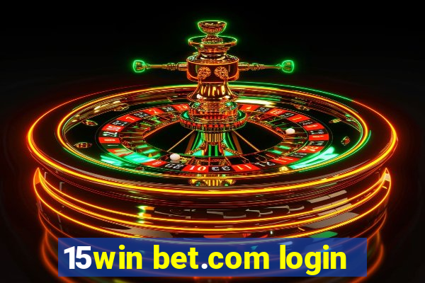 15win bet.com login