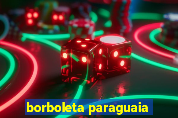 borboleta paraguaia