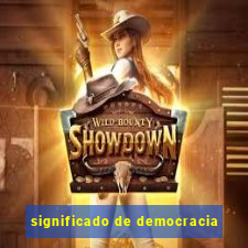 significado de democracia