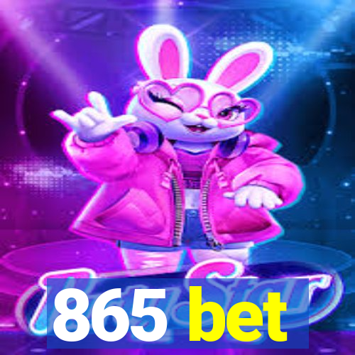 865 bet