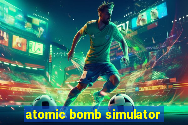 atomic bomb simulator