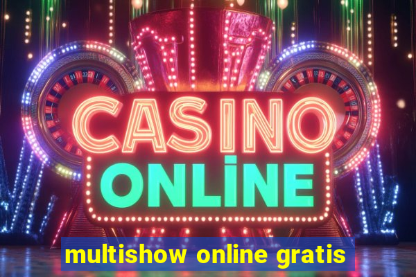 multishow online gratis