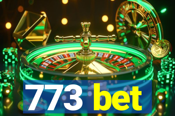 773 bet