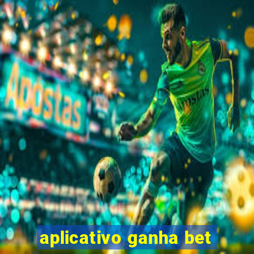 aplicativo ganha bet