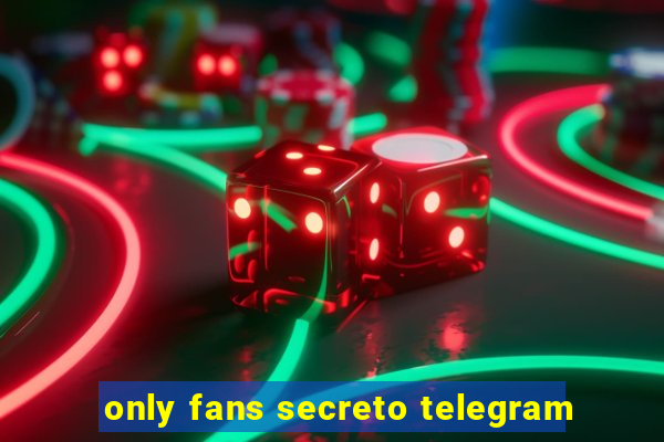 only fans secreto telegram