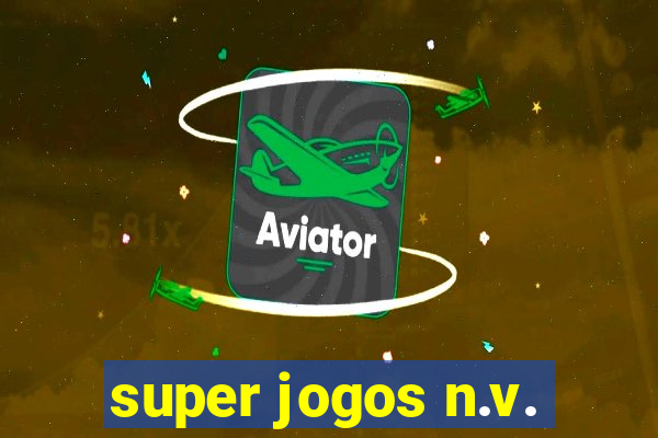 super jogos n.v.