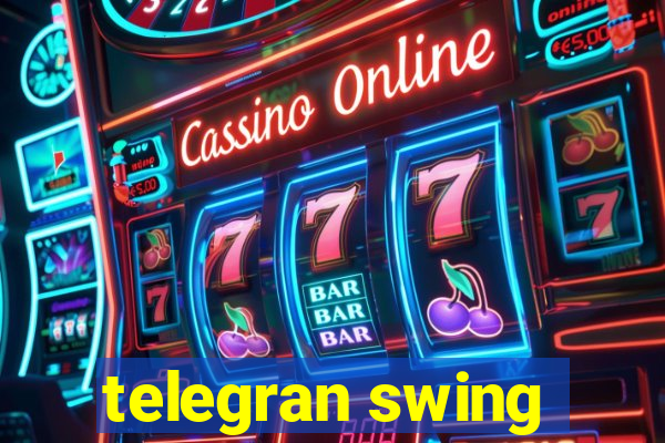 telegran swing