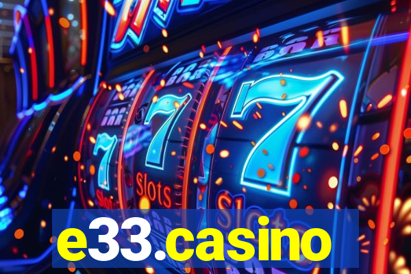 e33.casino