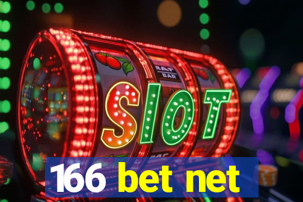 166 bet net