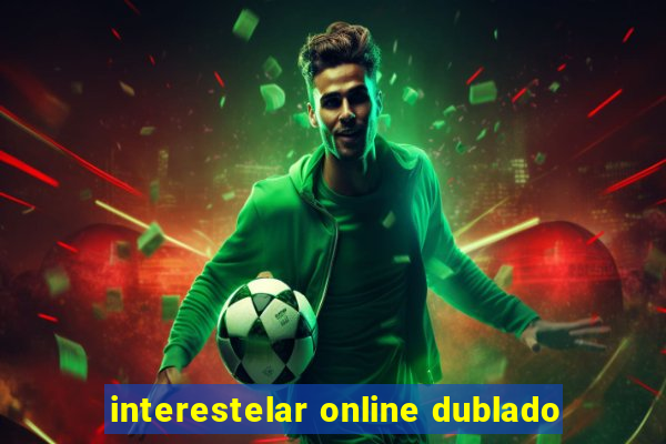 interestelar online dublado