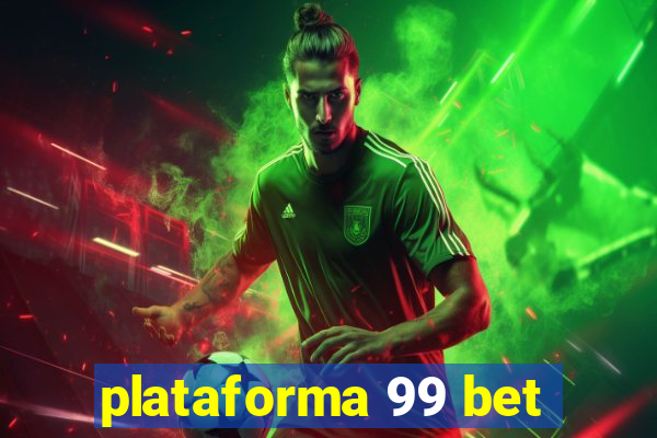 plataforma 99 bet