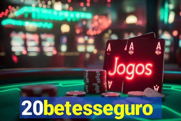 20betesseguro