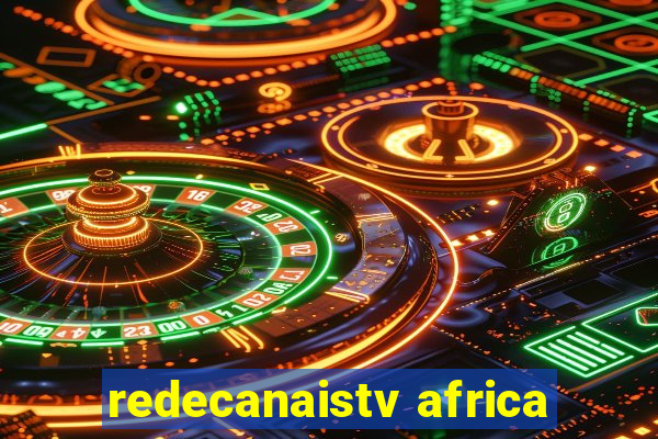 redecanaistv africa