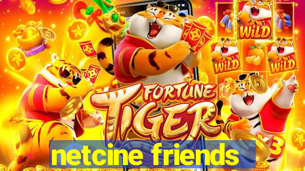 netcine friends