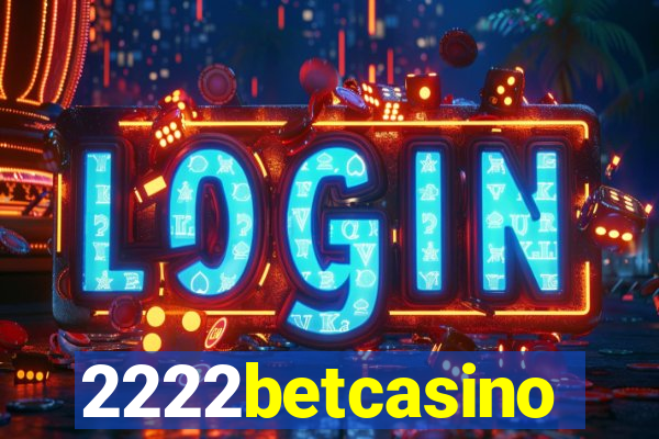 2222betcasino