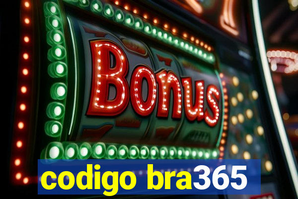 codigo bra365