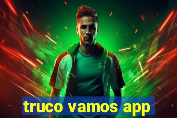 truco vamos app