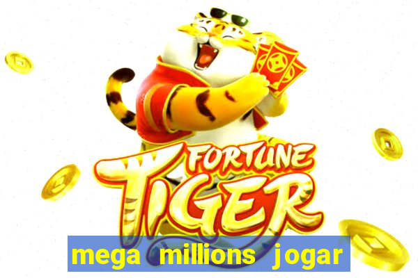 mega millions jogar do brasil