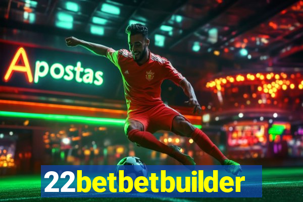 22betbetbuilder