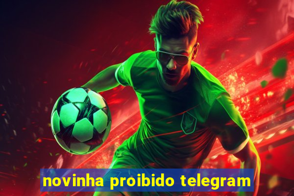 novinha proibido telegram