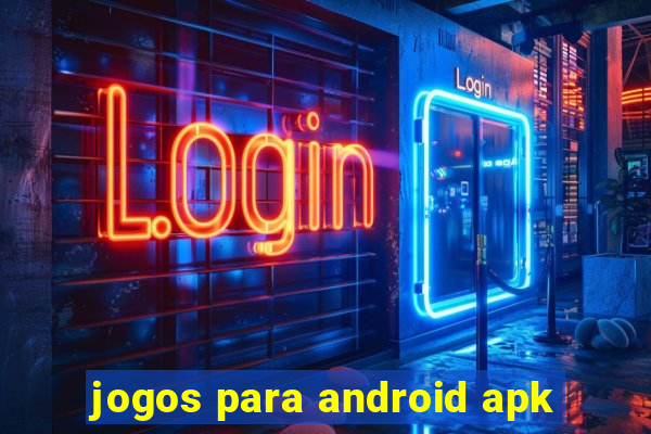 jogos para android apk