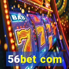 56bet com