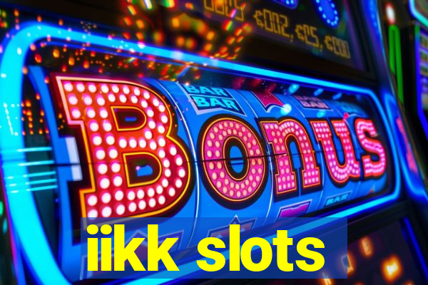 iikk slots