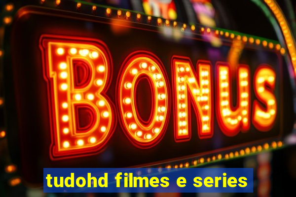 tudohd filmes e series