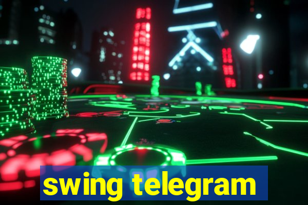 swing telegram