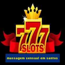 massagem sensual em santos