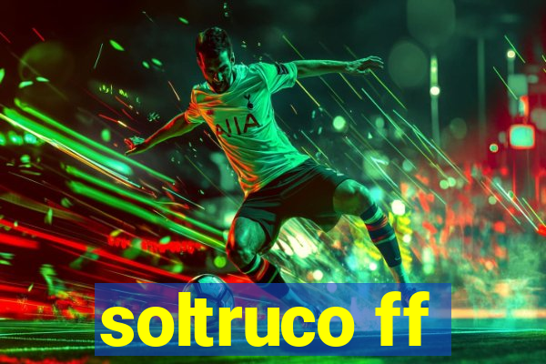 soltruco ff