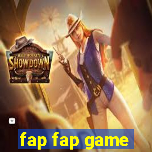 fap fap game