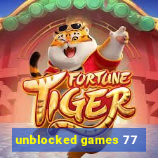 unblocked games 77