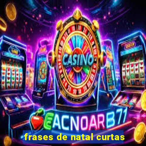 frases de natal curtas