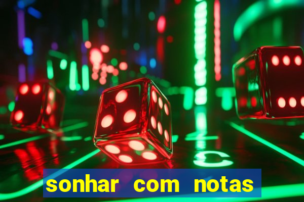 sonhar com notas de 20 reais