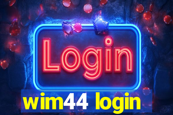 wim44 login