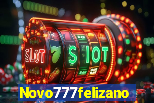 Novo777felizano