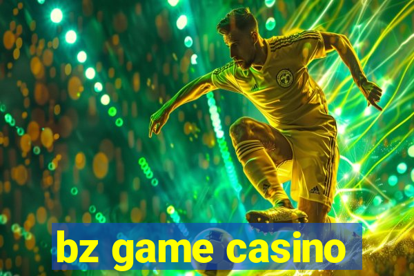 bz game casino