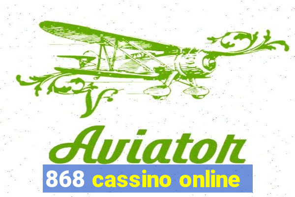 868 cassino online