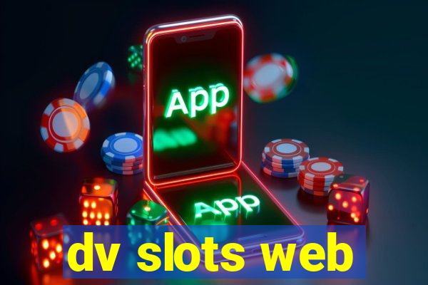 dv slots web