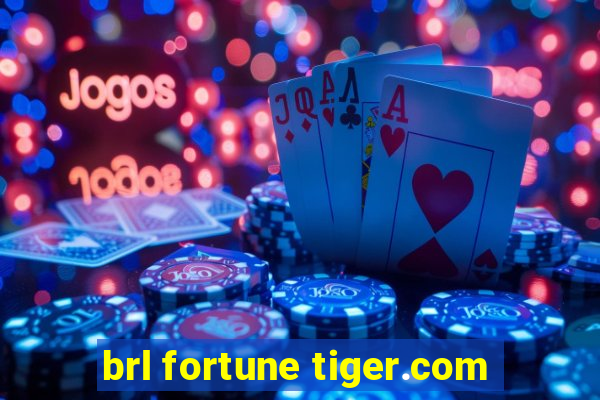 brl fortune tiger.com