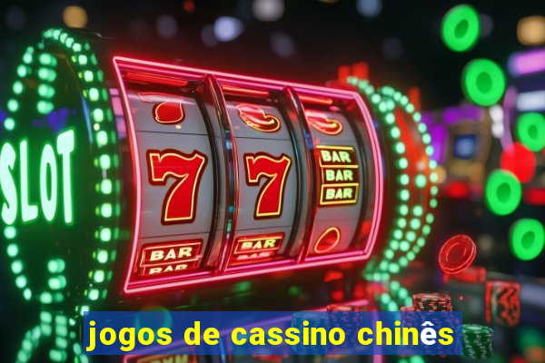 jogos de cassino chinês