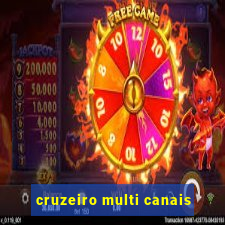 cruzeiro multi canais