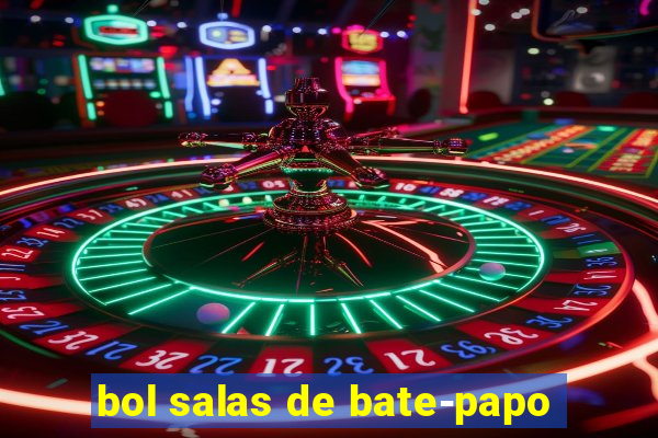 bol salas de bate-papo