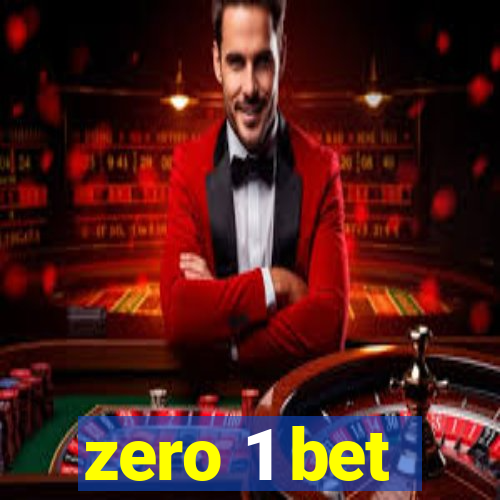 zero 1 bet