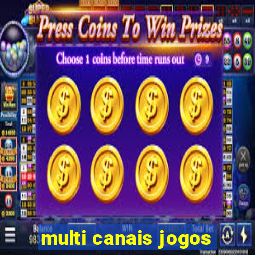 multi canais jogos