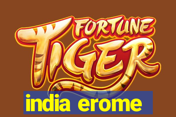 india erome