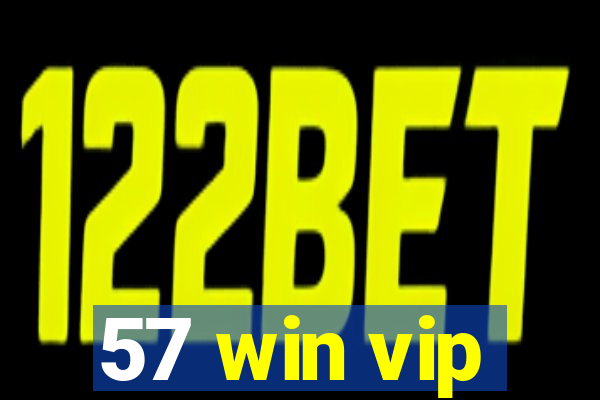 57 win vip